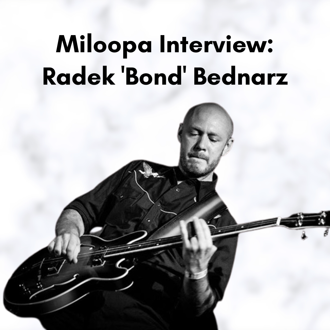 Miloopa Interview: Radek ‘Bond’ Bednarz